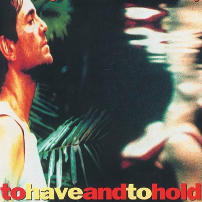 To Have And To Hold - Nick Cave