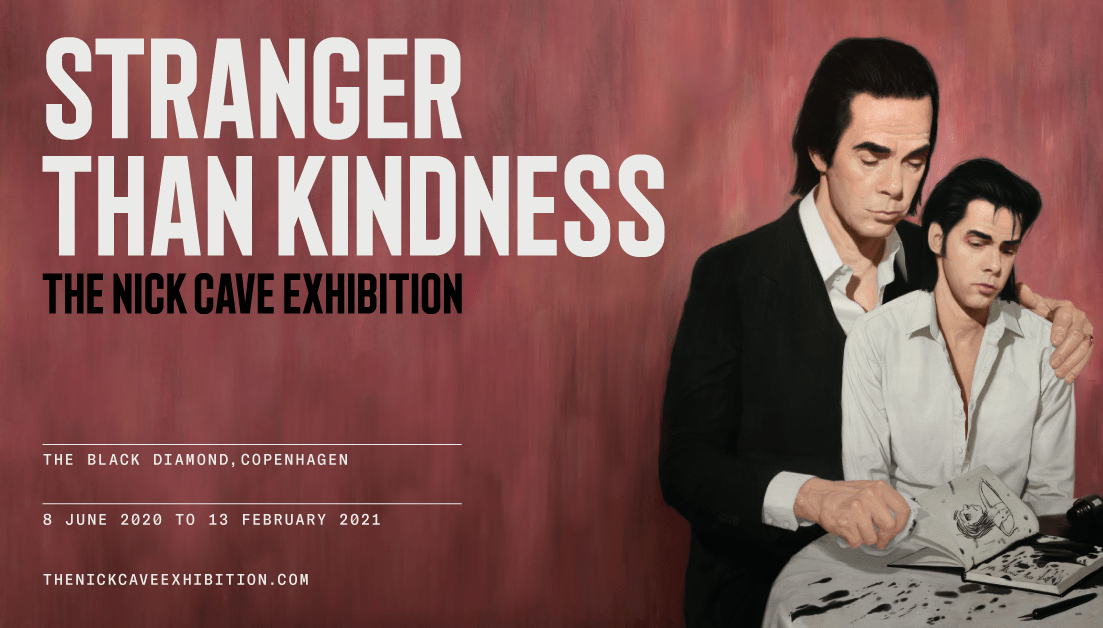 stranger than kindness the nick cave exhibition